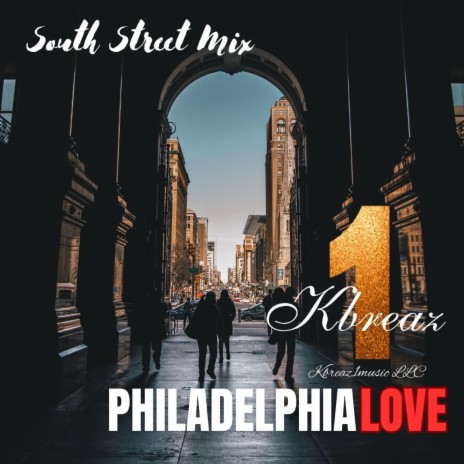 Philadelphia Love (South Street Mix) | Boomplay Music