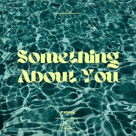 Something About You