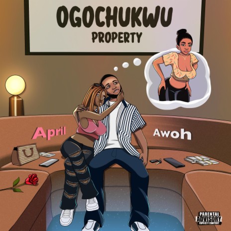 Ogochukwu Property ft. April | Boomplay Music