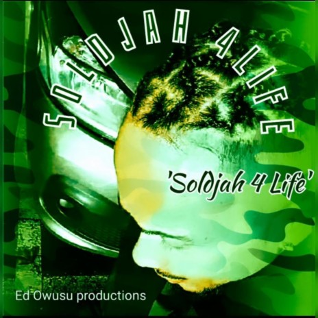'Soldjah 4 Life' (Ed Owusu Beats) | Boomplay Music