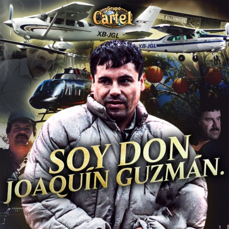 Soy Don Joaquín Guzmán | Boomplay Music