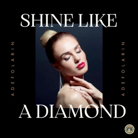 Shine Like a Diamond (Ace) | Boomplay Music