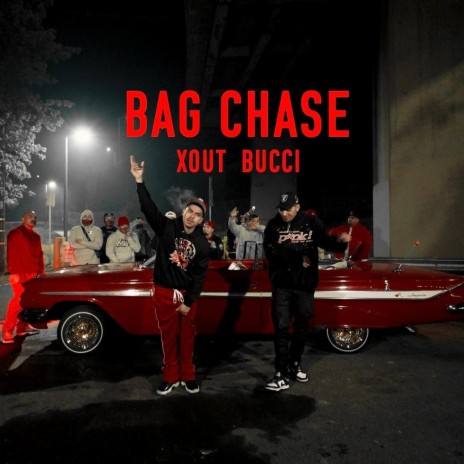 BAG CHASE ft. XOUT