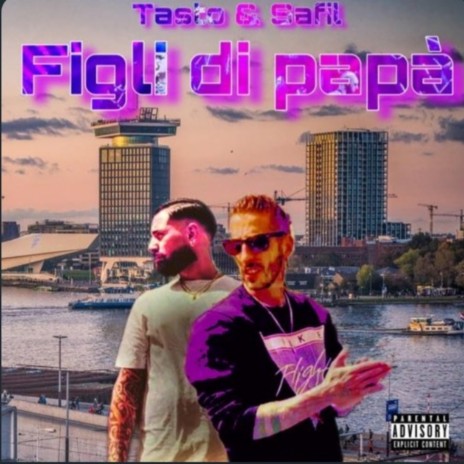 Figli di papà ft. Tasto | Boomplay Music