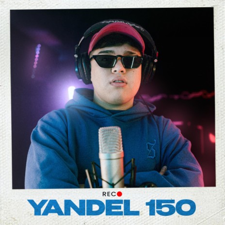 Yandel 150 | REC | Boomplay Music