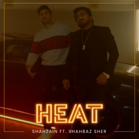 Heat ft. Shahbaz Sher | Boomplay Music