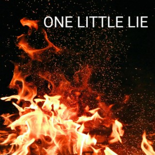 One Little Lie