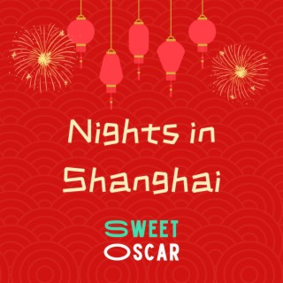 Nights in Shanghai