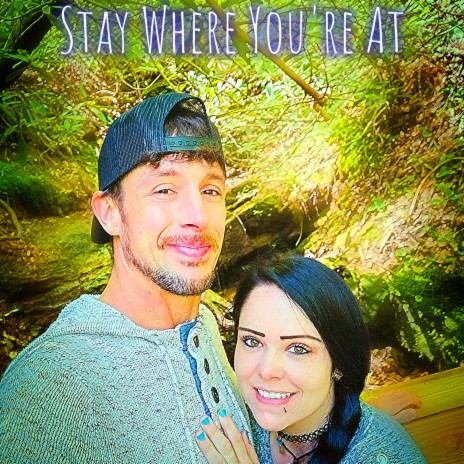 Stay Where You're At | Boomplay Music