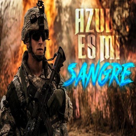 Azul Es Mi Sangre | Boomplay Music