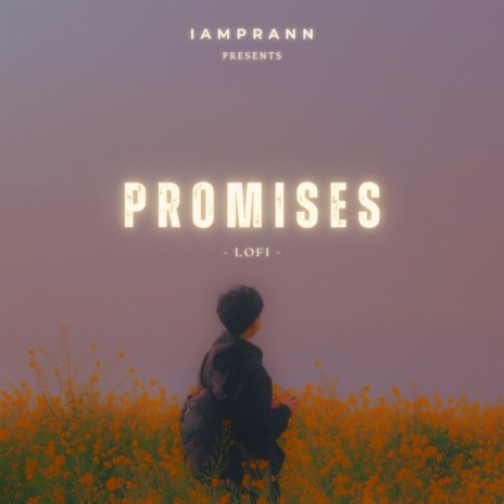 Promises (LoFi) | Boomplay Music