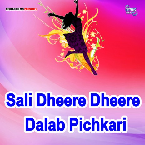 Sali Dheere Dheere Dalab Pichkari