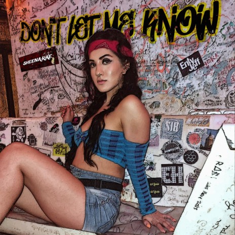 Don't Let Me Know | Boomplay Music