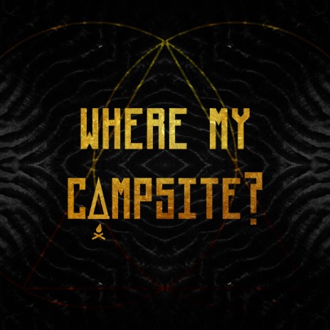 Where My Campsite | Boomplay Music