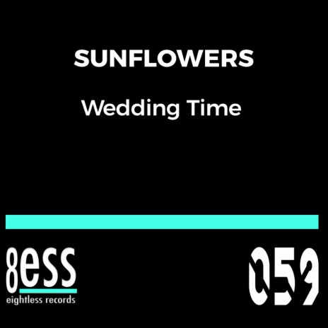 Wedding Time (Sunflowers Old Skool Mix)