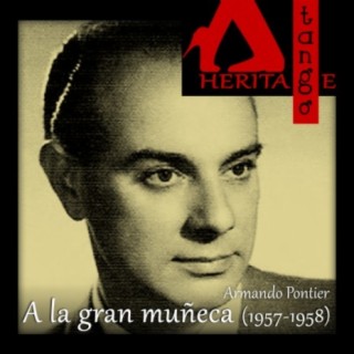 A la gran muñeca (1957-1958)