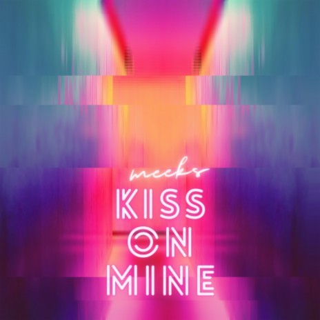 Kiss on Mine