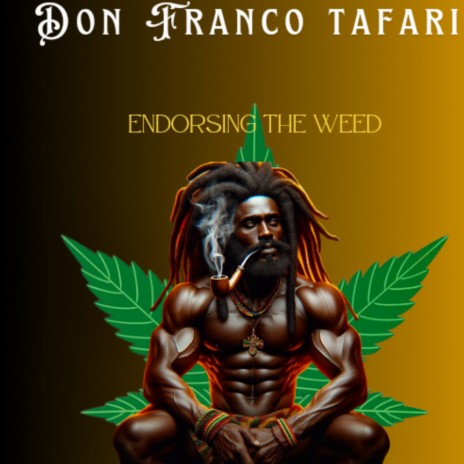 Endorsing The Weed | Boomplay Music