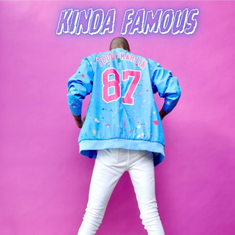 Kinda Famous | Boomplay Music