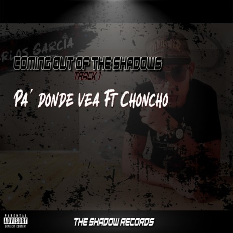 Pa´ donde vea (feat. Choncho) | Boomplay Music