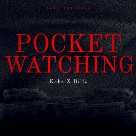 Pocket Watching ft. Billz | Boomplay Music