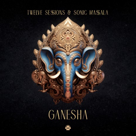 Ganesha ft. Twelve Sessions | Boomplay Music