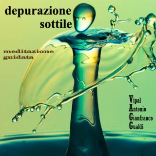 Meditazione guidata depurazione sottile