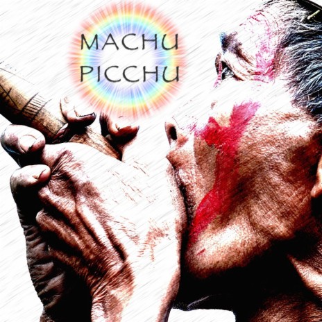 Machu Picchu | Boomplay Music