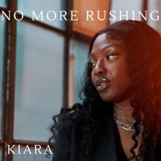 No More Rushing lyrics | Boomplay Music