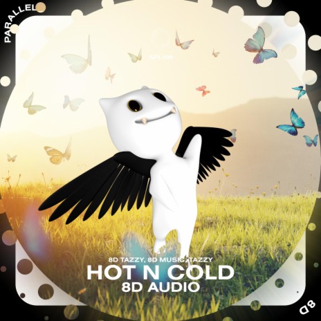 Hot N Cold - 8D Audio ft. surround. & Tazzy | Boomplay Music