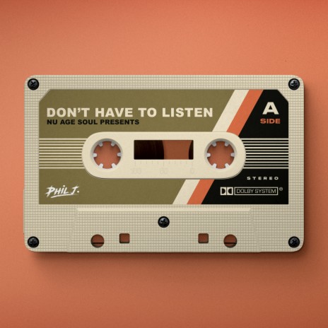 DON'T HAVE TO LISTEN | Boomplay Music