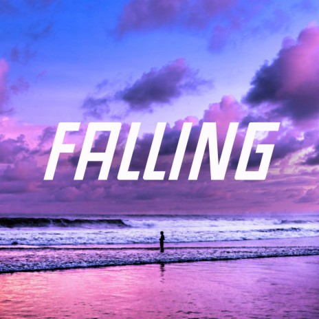 My Last Made Me Feel Like I Would Never Try Again (Falling) | Boomplay Music