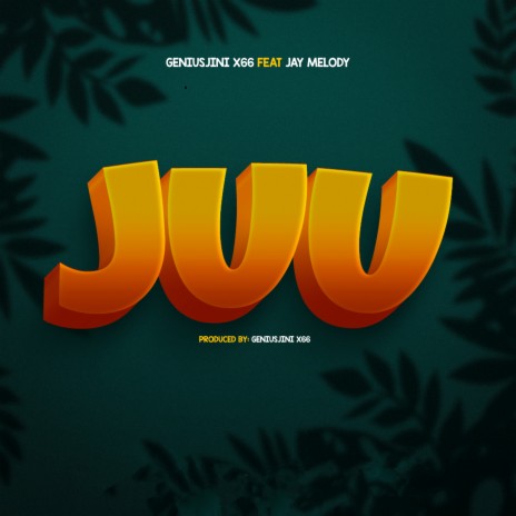JUU ft. Jay Melody | Boomplay Music