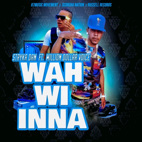 Wah Wi Inna (Raw) ft. Million Dollar Voice | Boomplay Music