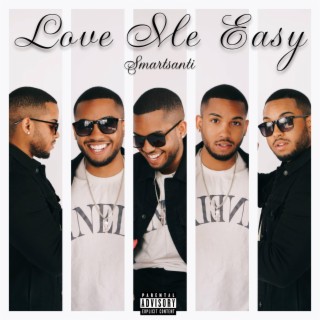 Love Me Easy