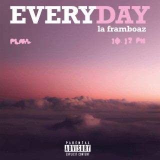 EVERYDAYYYY lyrics | Boomplay Music