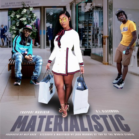 Materialistic ft. B.I Blackwood | Boomplay Music