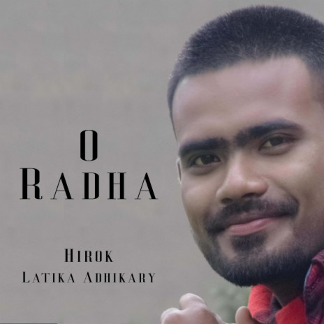 O Radha ft. Latika Adhikary | Boomplay Music