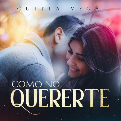 Como No Quererte | Boomplay Music