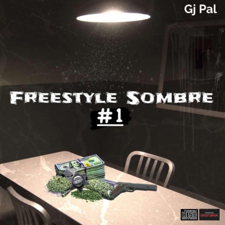 Freestyle Sombre #1 | Boomplay Music