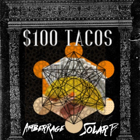 $100 Tacos ft. AmberRage | Boomplay Music
