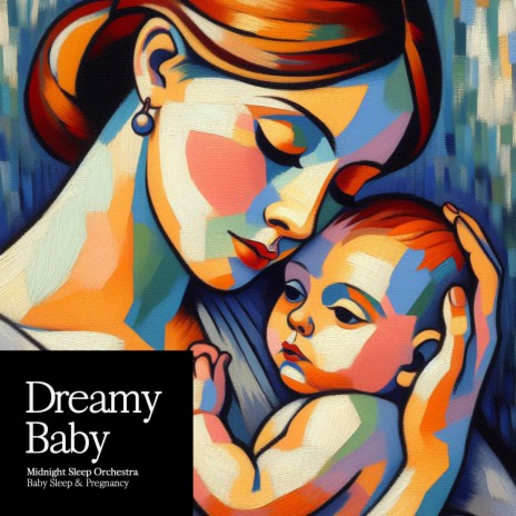 Dreamy Baby | Boomplay Music