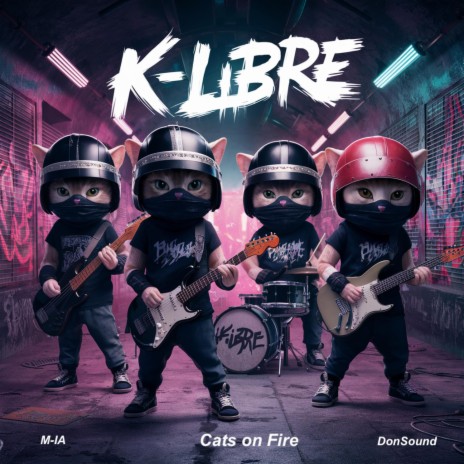 K-Libre (Cats on fire) | Boomplay Music