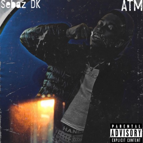 ATM ft. Sebaz DK | Boomplay Music