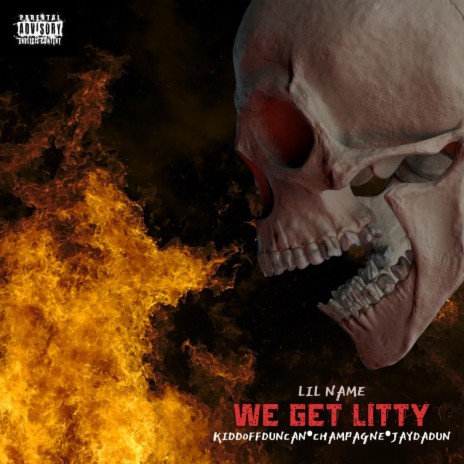 We Get Litty ft. KiddOffDuncan, Champagne & JayDaDun | Boomplay Music
