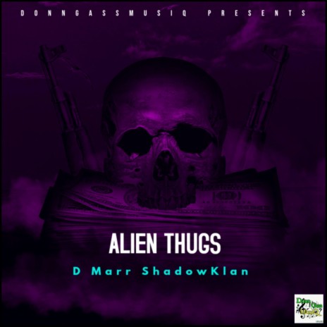 Alien Thugs | Boomplay Music