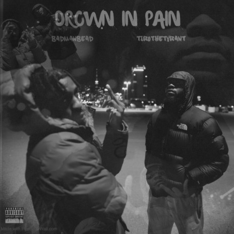 Drown In Pain ft. Tirothetyrant | Boomplay Music
