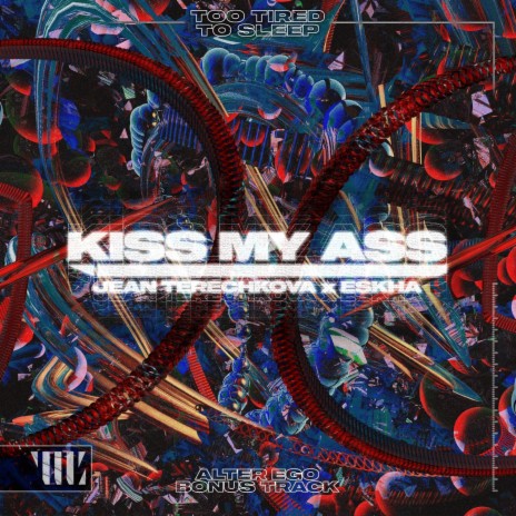 Kiss My Ass ft. Eskha | Boomplay Music