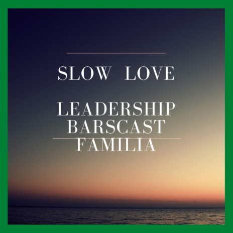 Slow Love