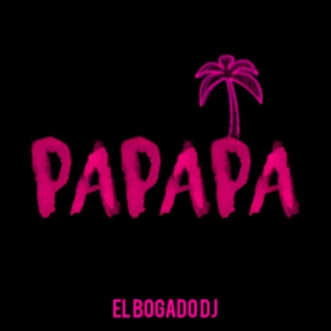 Papapa | Boomplay Music